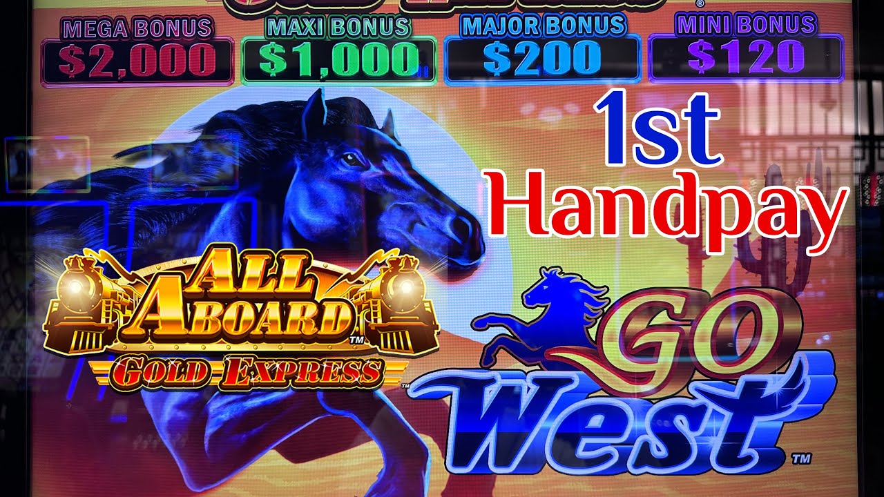 ??? 1st HANDPAY ON ALL ABOARD GOLD EXPRESS - GO WEST, VGT LUCKY DUCKY, THE GREAT BANDITO #winstar