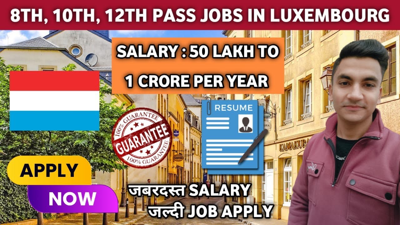 Jobs in Luxembourg ?? | Jobs in Luxembourg for Indians | Jobs in Luxembourg | Luxembourg Job Vacancy